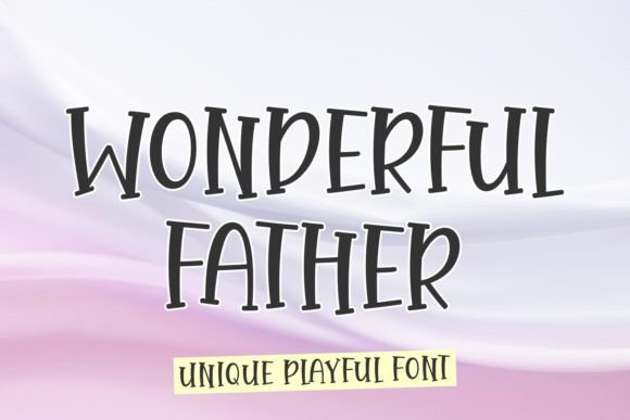 Wonderful Father: A Script Font with Character